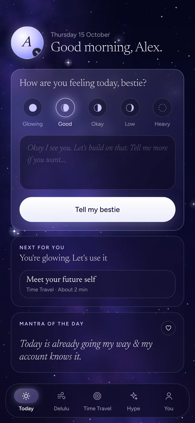The Today tab: how are you feeling, five moons from Glowing to Heavy, & the mantra of the day.